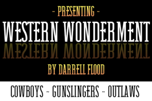 Western Wonderment: A Bold Font for the Wild West of Design